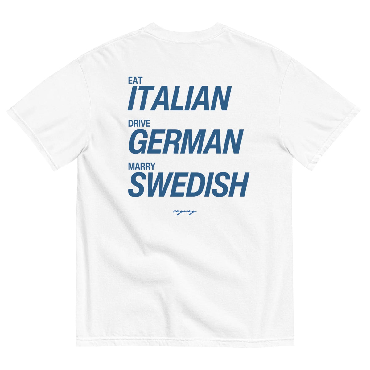DodElite™ - EAT ITALIAN, DRIVE GERMAN, MARRY SWEDISH