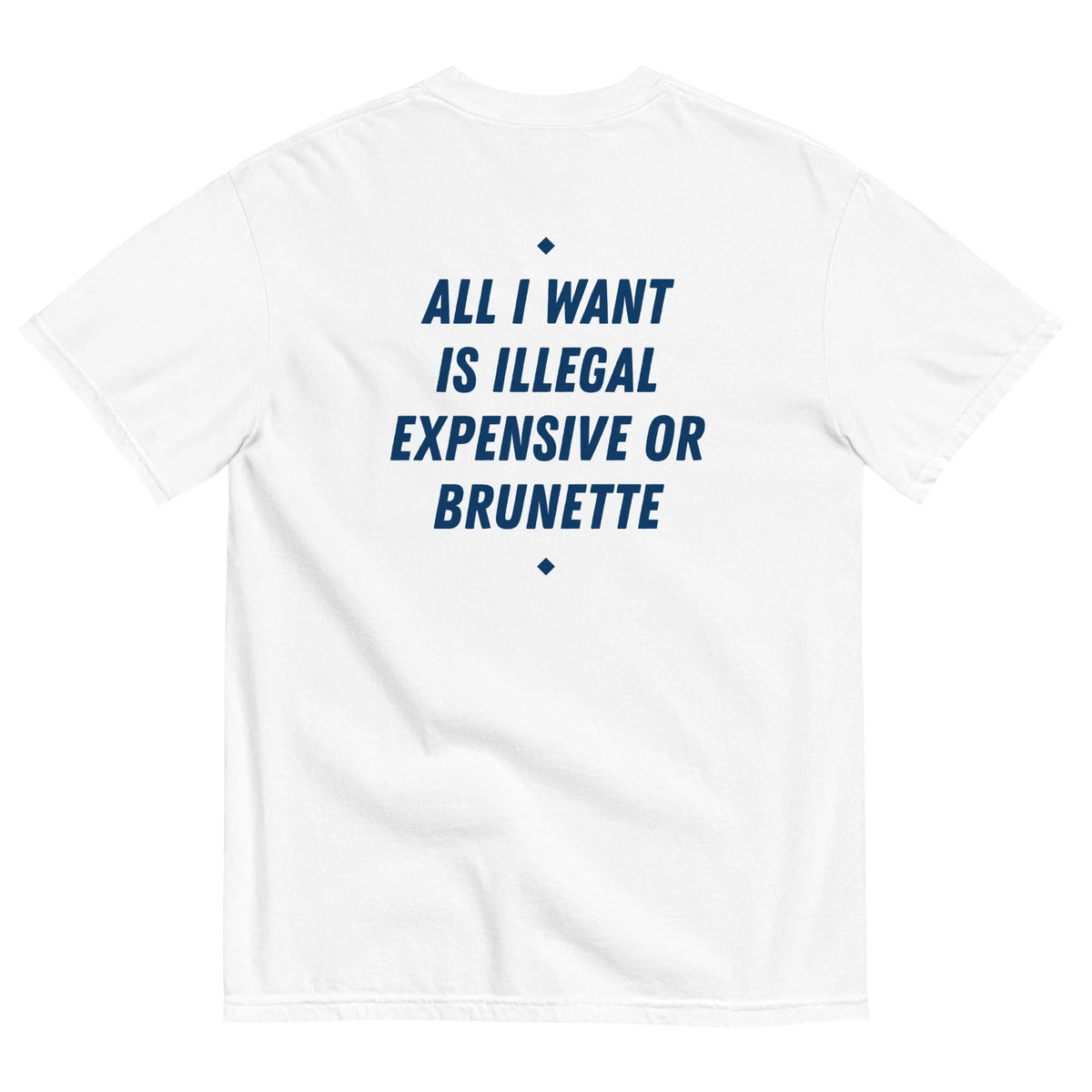 DodElite™ - ALL I WANT IS ILLEGAL, EXPENSIVE OR BRUNETTE