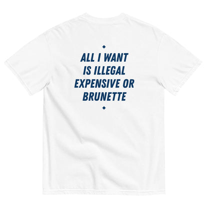 DodElite™ - ALL I WANT IS ILLEGAL, EXPENSIVE OR BRUNETTE