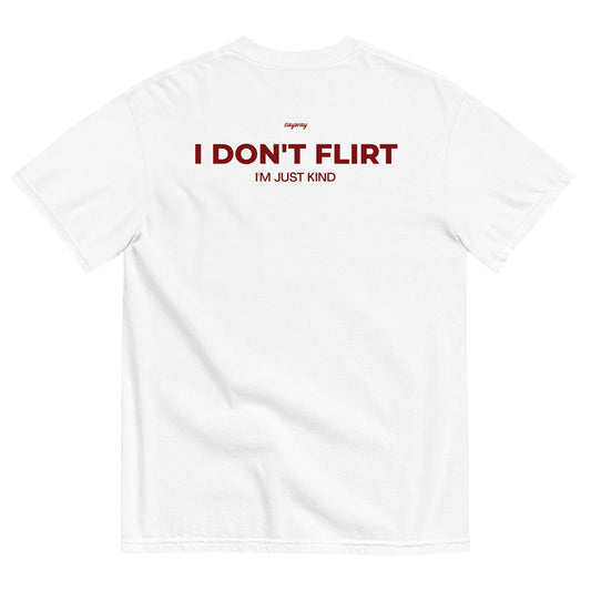 DodElite™ - I DON'T FLIRT, I'M JUST KIND