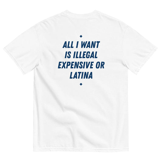 DodElite™ - ALL I WANT IS ILLEGAL, EXPENSIVE OR LATINA